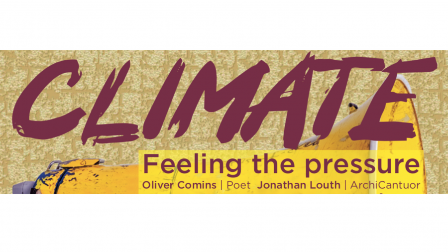 A banner saying Climate Felling the Pressue, by ArchiCantours, Oliver Comins and Jonathan Louth