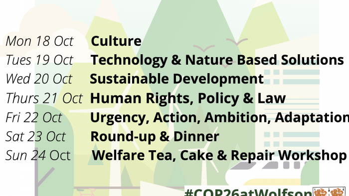 Text saying #COP26atWolfson 18-24 Oct, with the daily themes, with logos of Wolfson College and S&C Hub